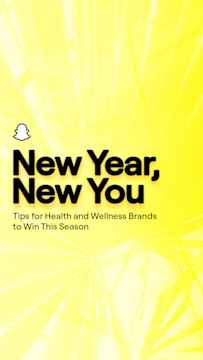 Yellow graphic with New Year New You text promoting health and wellness tips for brands using Snapchat Business Solutions.