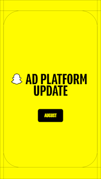 Snapchat Ad Platform Update - August 2024